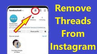 How to remove Threads from Instagram profile delete threads button icon!! -Howtosolveit