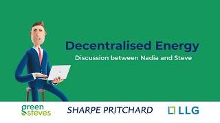 Decentralised Energy - Discussion with Steve and Nadia