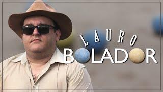 LAURO BOLADOR - CLIPE OFICIAL