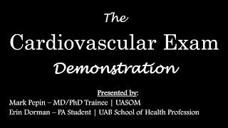 The Cardiovascular Examination - Patient Encounter