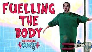 Operation Ouch - Fuelling the Body | Science for Kids