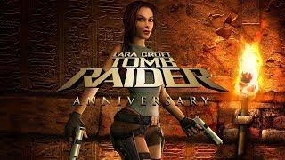 Стрим по игре  *Tomb Raider:Anniversary*  #1 (Юбилейное издание)  (РЕМЕЙК 1 ЧАСТИ)