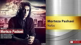 Morteza Pashaei - Nafas ( مرتضی پاشایی - نفس )