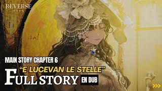 Reverse: 1999 - Full Story Chapter 6 "E LUCEVAN LE STELLE" | EN DUB