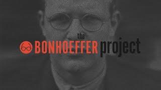 The Bonhoeffer Project - Promo Video