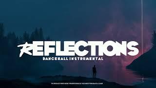Dancehall Riddim Instrumental - Reflections (2024) Emotional