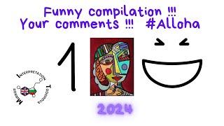 1 Funny Compilation of your comments !!!