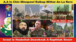 Sep 26 Zing: AA In Chin Mino Ralkap Mithar La Tum. Israel le Hezbollah Doawknak Rapthlak Sinsin