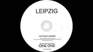 Matthew Herbert - Leipzig - Accidental Records 2009