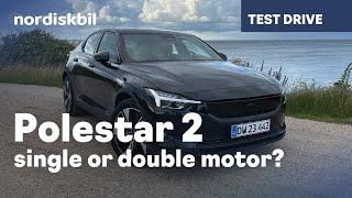 Polestar 2 Single Motor vs Double Motor: and the winner is...