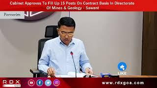 Cabinet Approves 15 Posts On Contract Basis In Directorate Of Mines & Geology-CM Sawant