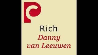 Rich with Danny van Leeuwen
