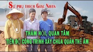 TIẾN ĐỘ CÔNG TRÌNH XÂY CHÙA QUÁN THẾ ÂM