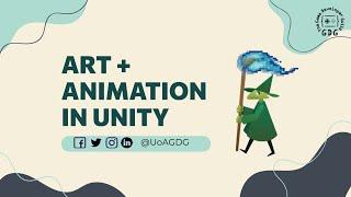 GDG Tutorial #1 - Art + Animation (In) Unity