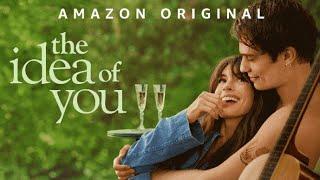The Idea of You (2024) Movie || Anne Hathaway, Nicholas Galitzine, || Review And Facts