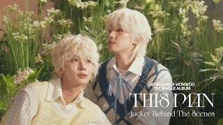 JEONGHAN X WONWOO (SEVENTEEN) ‘THIS MAN’ Jacket BEHIND THE SCENES