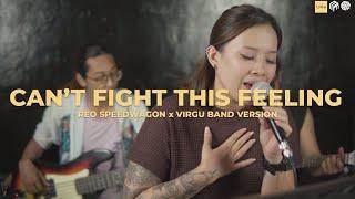 Can't Fight This Feeling- Reo Speedwagon | Jesselli Balasabas ft. VIRGU BAND (Cover)