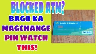 WHAT TO DO IF YOUR ATM CARD IS BLOCKED (LAND BANK)