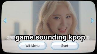 kpop that sounds like it could be in a game