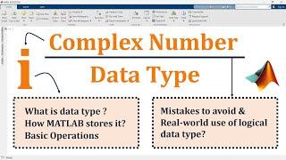 Data type in matlab | Part-4 | Complex number data type in matlab