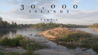 30,000 Islands - Canoeing the Land of Islands and Ancient Mountains