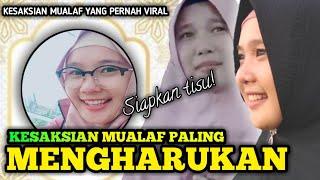 MENGHARUKAN‼️KESAKSIAN MUALAF PALING MENGHARUKAN FULL VERSION