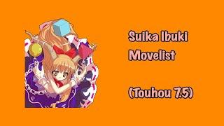 (Touhou 7.5) Suika Ibuki Movelist