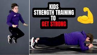 "GET STRONG" KIDS WORKOUT (Kids Exercises To Build Muscle & Increase Strength)