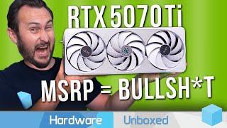 GeForce RTX 5070 Ti Review, If Only It Was Really $750...