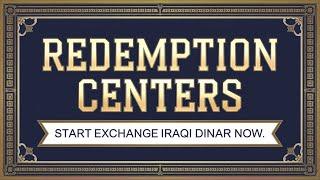 Iraqi DinarIraqi Dinar Exchange Begins Soon at Redemption Centers!  Latest Iraqi Dinar News Today