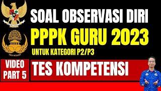 SOAL OBSERVASI DIRI PPPK GURU 2023 PART 5