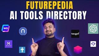 Futurepedia AI Tools: Complete Tutorial & How to Use Guide | Futurepedia Kya Hai?