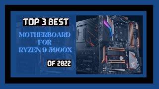 Best Motherboard for Ryzen 9 5900X of 2022! [YOU CAN BUY TODAY]