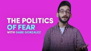 The Politics of Fear