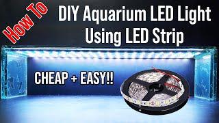 How To Make Build DIY Aquarium LED Light With RGB LED Strips (CHEAP And EASY)