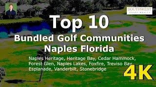 Top 10 Bundled Golf Communities in Naples Florida in 4K