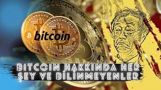 BITCOIN HAKKINDA HER ŞEY VE BİLİNMEYENLER   KISACA ÖZET