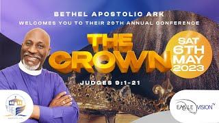 The Crown - Bethel Apostolic Ark Conference - 2023