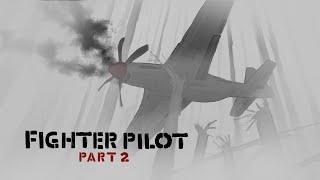 Fighter Pilot - Part 2 - An Animated Short Story  (Part 2 of 5)