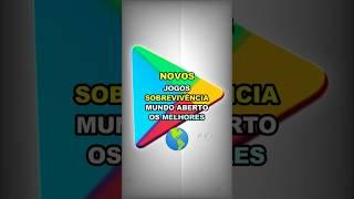 NOVOS Jogos de Sobrevivência INCRÍVEIS com Mundo Aberto e Construção para Celular  #jogosmobile