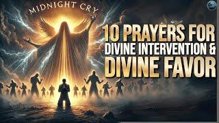 10 Prayers For Divine Intervention and Favor Over Every Enemy Attack!