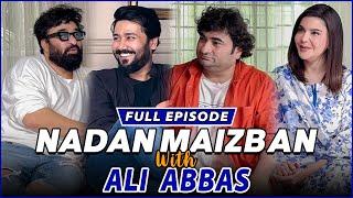 Nadan Maizban With Ali Abbas | Danish Nawaz | Yasir Nawaz | Nida Yasir | Full Episode