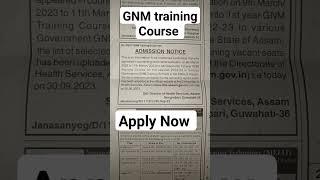 GNM Training Course 2023Nursing and BSc Students #study #assamjob #gnm2023