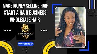 Alix Moore | BillionHair Club [Make Money Selling Hair], Start a Hair Business, Wholesale Hair