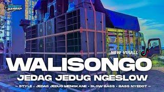 DJ WALISONGO JEDAG JEDUG NGESLOW MENGKANE VIRALL TIKTOK • BONGOBARBAR