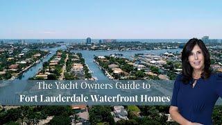 The Yacht Owners Guide to Fort Lauderdale Waterfront Homes