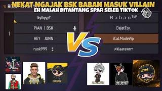 NEKAT NGAJAKIN BSK BABAN KE VILLAIN MALAH DITANTANG SELEB TIKTOK SPARING!!