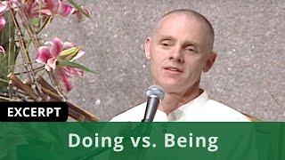 Doing vs. Being (Excerpt)