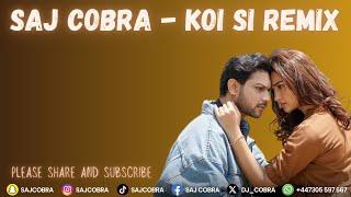 KOI SI | SAJ COBRA | AFSANA KHAN | THE LATEST PUNJABI REMIX 2024