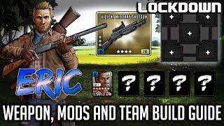 TWD RTS: Eric: Weapon, Mods and Team Build Guide - The Walking Dead: Road to Survival